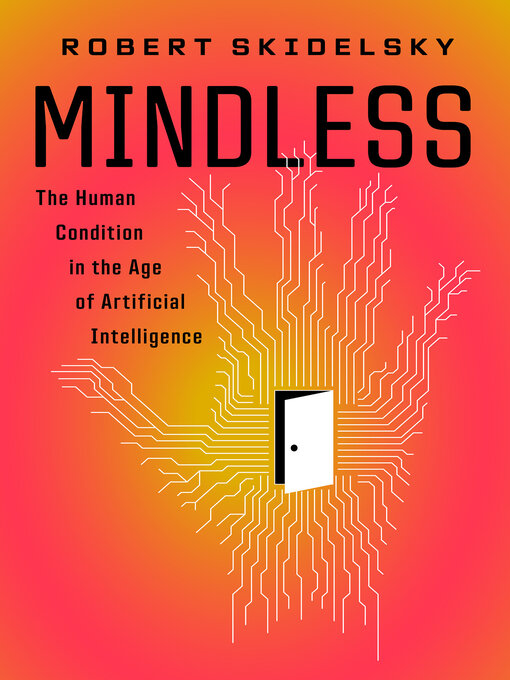 Title details for Mindless by Robert Skidelsky - Available